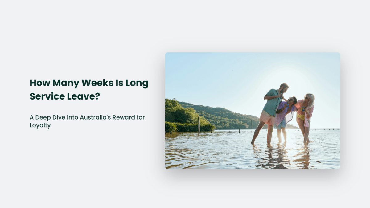 How Many Weeks Is Long Service Leave? A Deep Dive Into Australia's