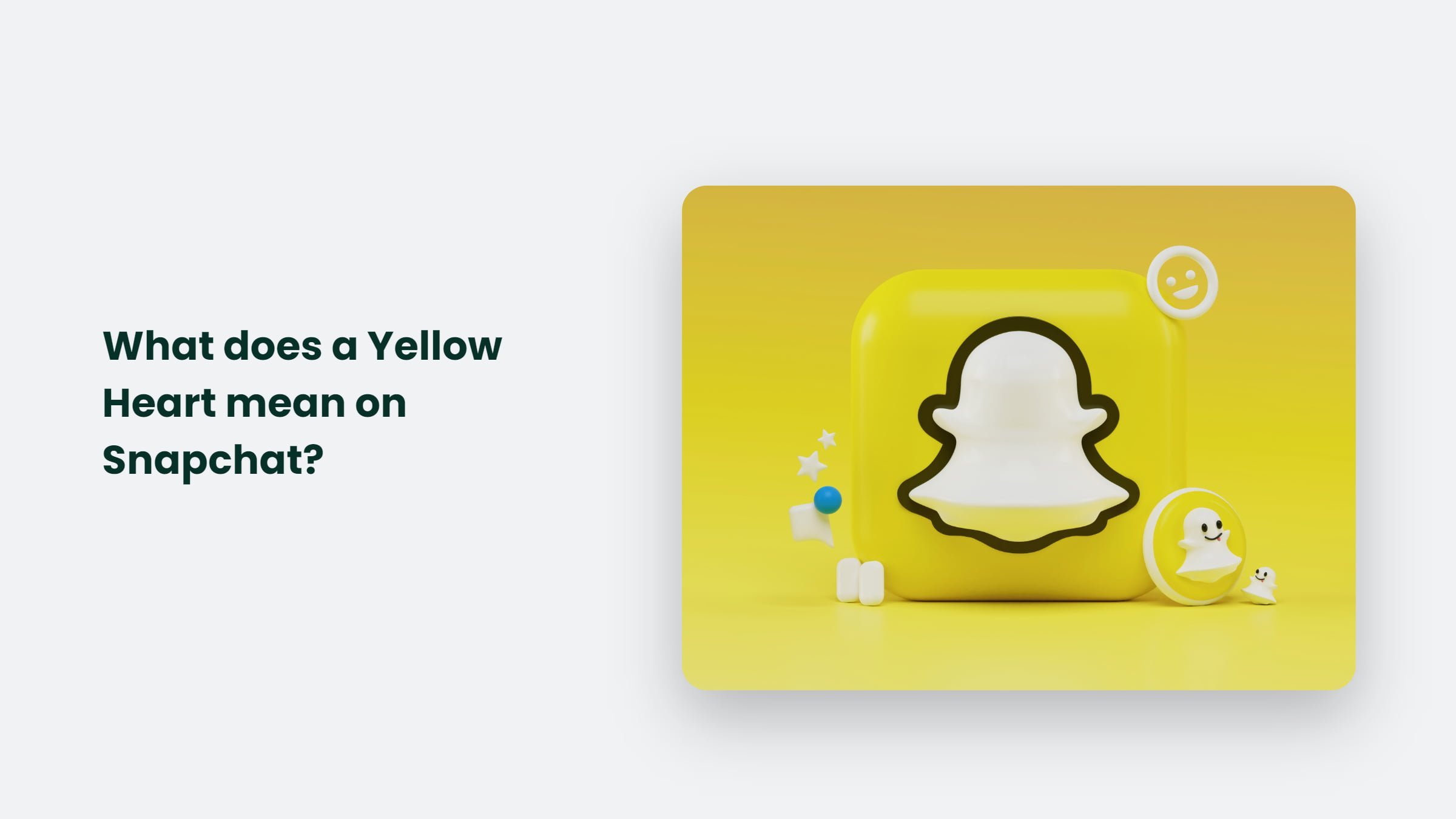 What Does A Yellow Heart Mean On Snapchat? CJ&CO
