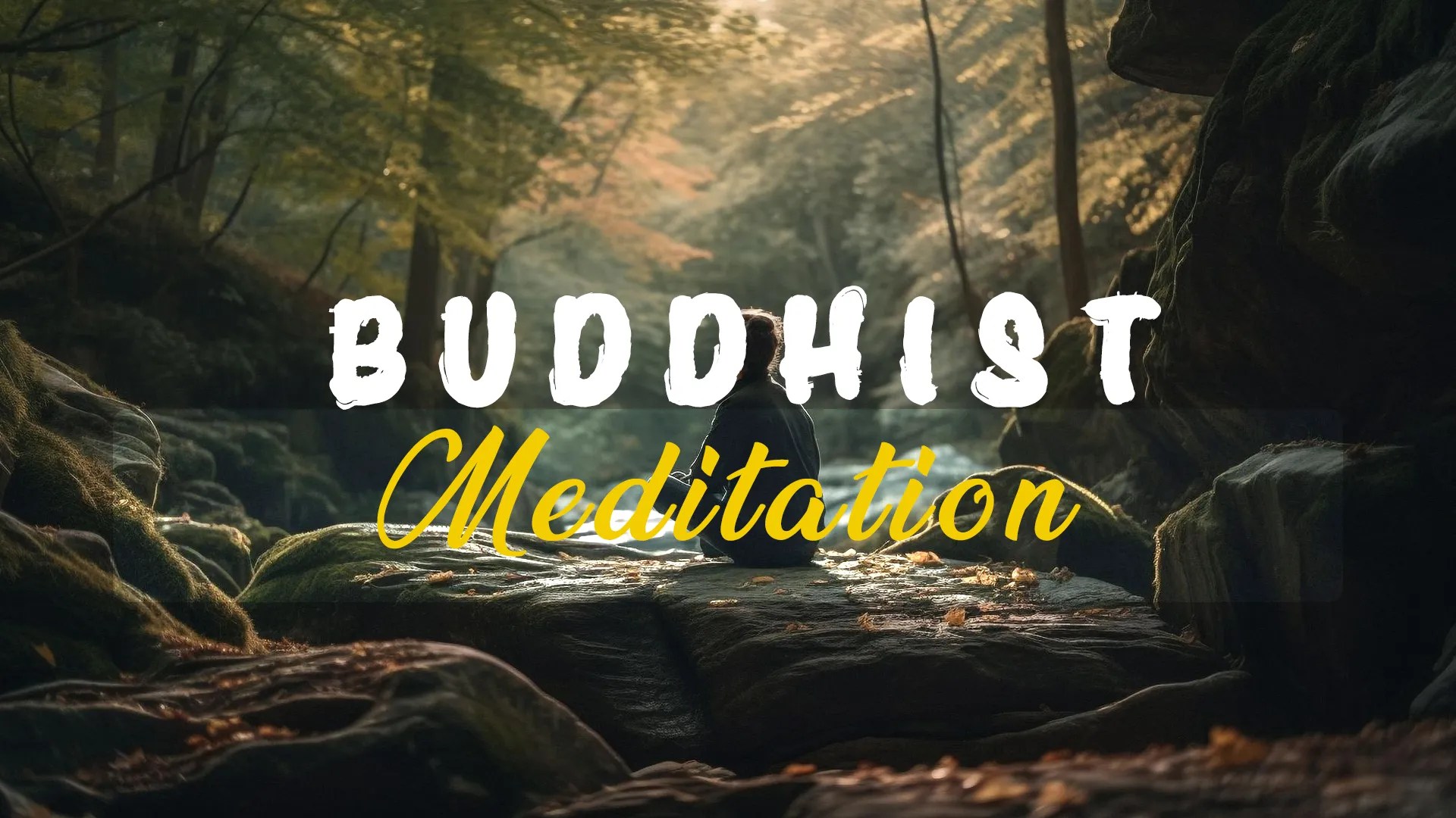 How to Practice Buddhist Meditation A Step by Step Guide