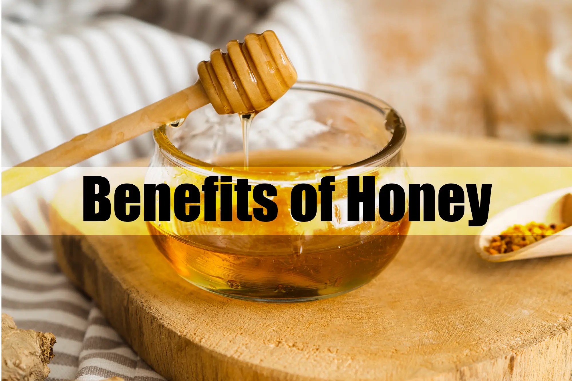 Health Benefits of Honey Nutrition and Calories facts 2024