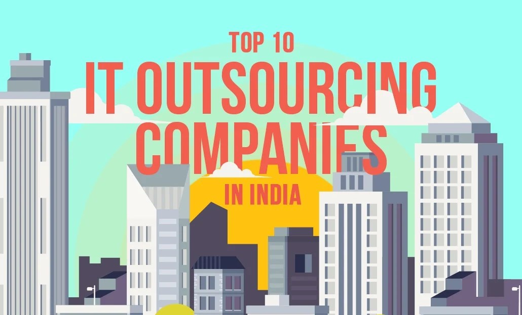 Top 10 IT Outsourcing Companies In India 2022