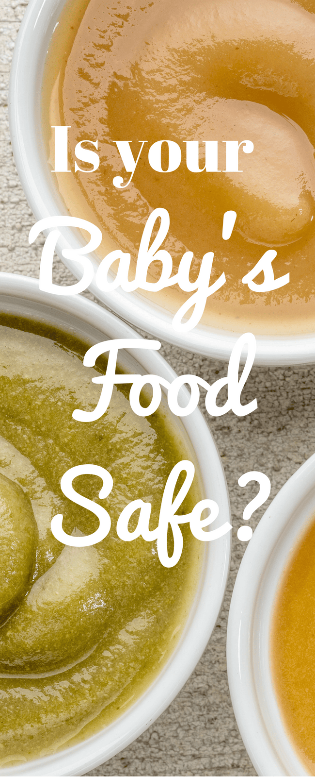 How Safe is Your Baby's Food? Clarks Condensed