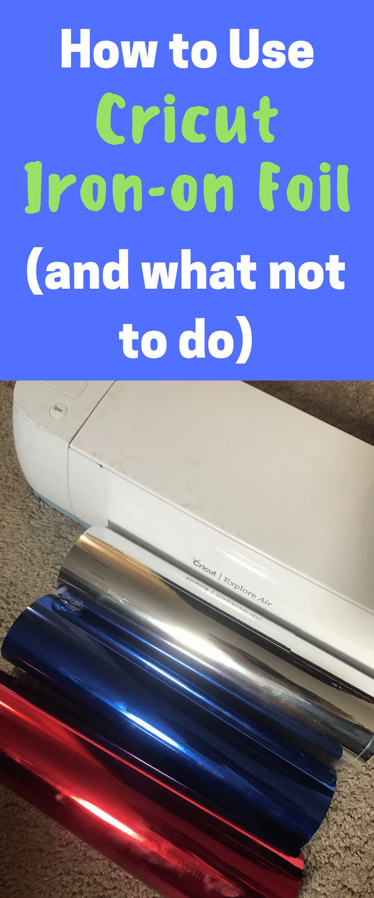 How to Use Cricut Foil Iron On And a Few Things NOT to do! 2024