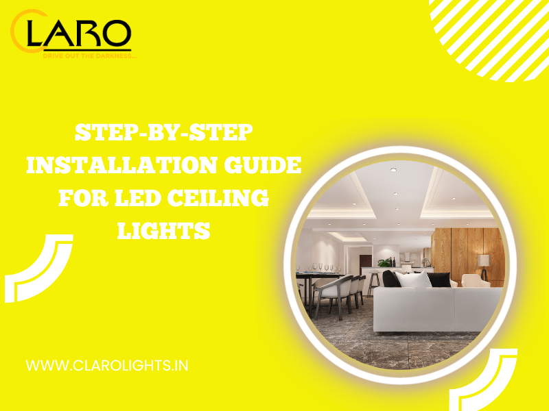 Step-by-Step Installation Guide for LED Ceiling Lights