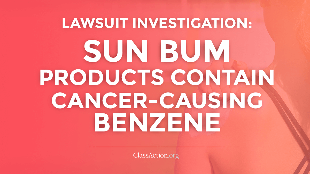 Sun Bum Benzene, Cancer Lawsuits