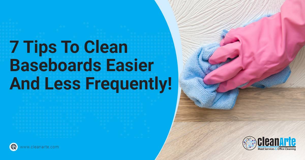 7 Tips To Clean Baseboards Easier And Less Frequently! Blog