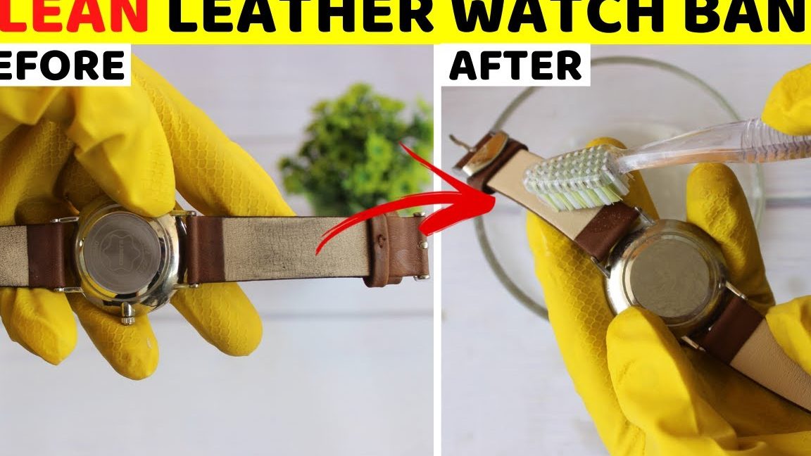 How to Clean Leather Watch Strap Cleaning Basic