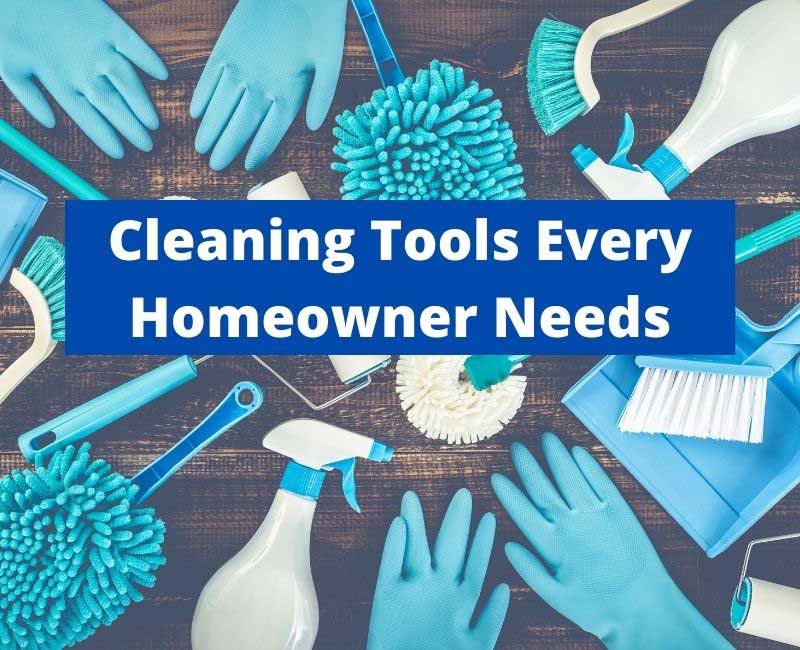 Cleaning Tools Every Homeowner Needs Cleaning World, Inc. NJ Cleaning Services