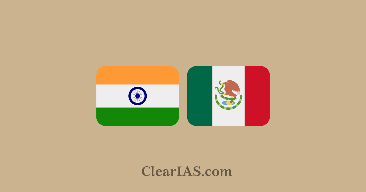IndiaMexico Relations ClearIAS