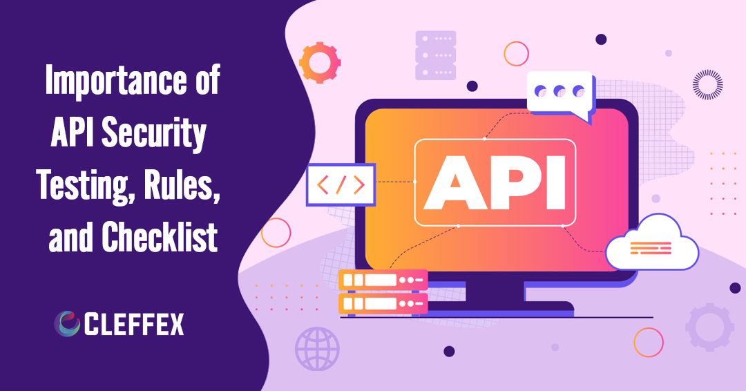 Importance, Rules, and Checklist for API Security Testing