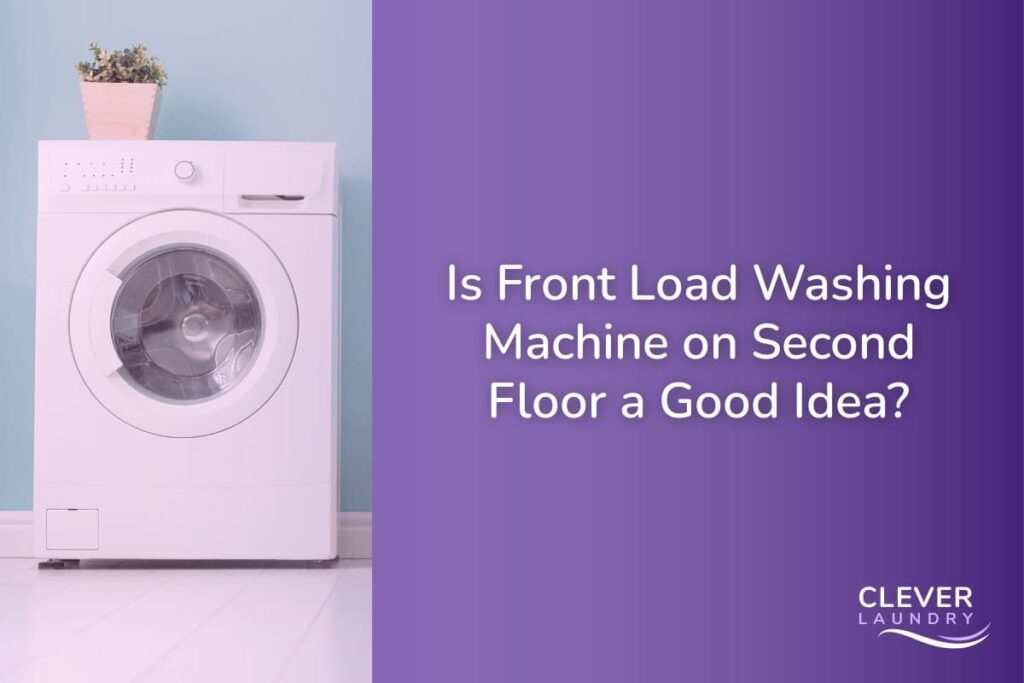 Front Load Washing Machine on Second Floor