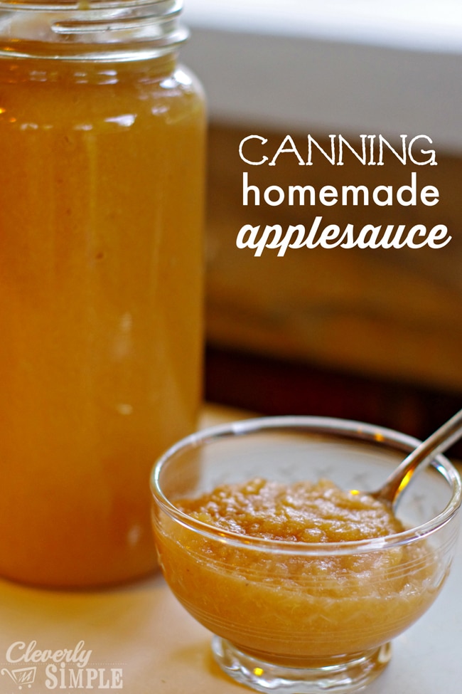 Canning Homemade Applesauce Cleverly Simple