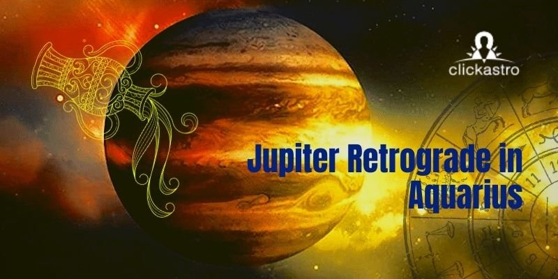 How Jupiter Retrograde 2021 in Aquarius affects you