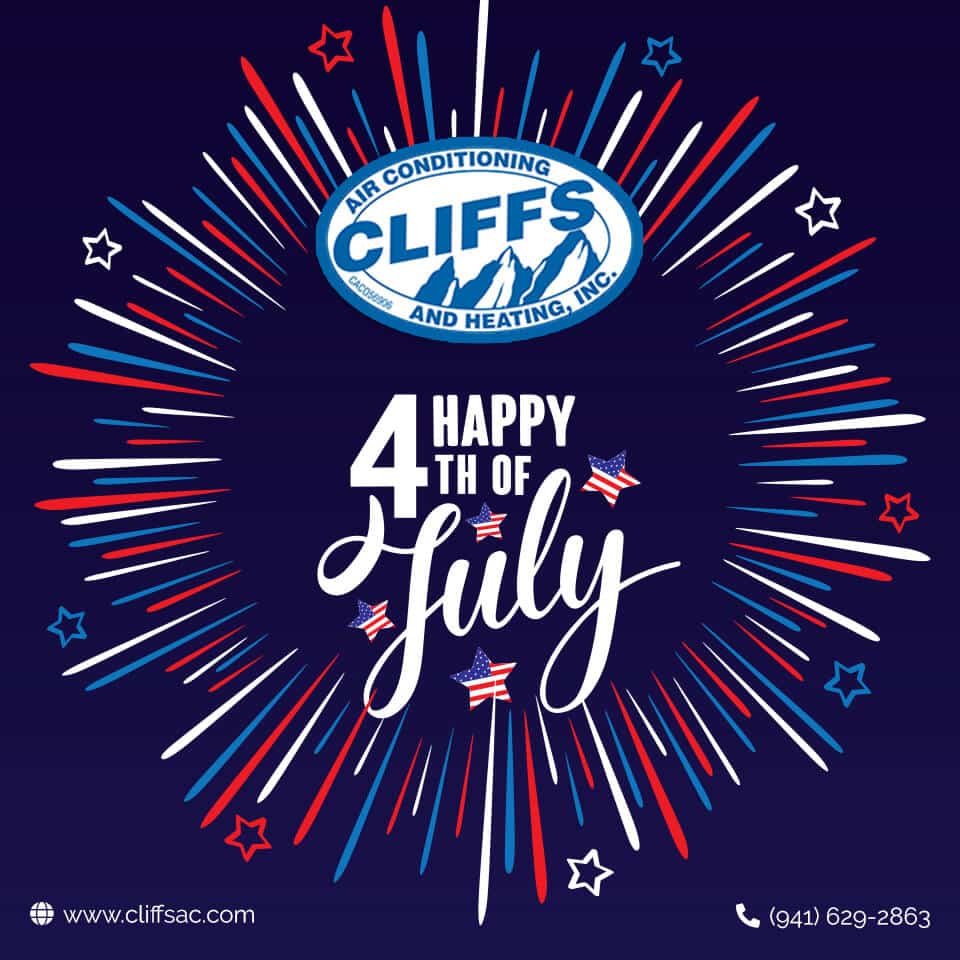 Happy Independence Day Cliffs Air Conditioning and Heating (941) 6292863