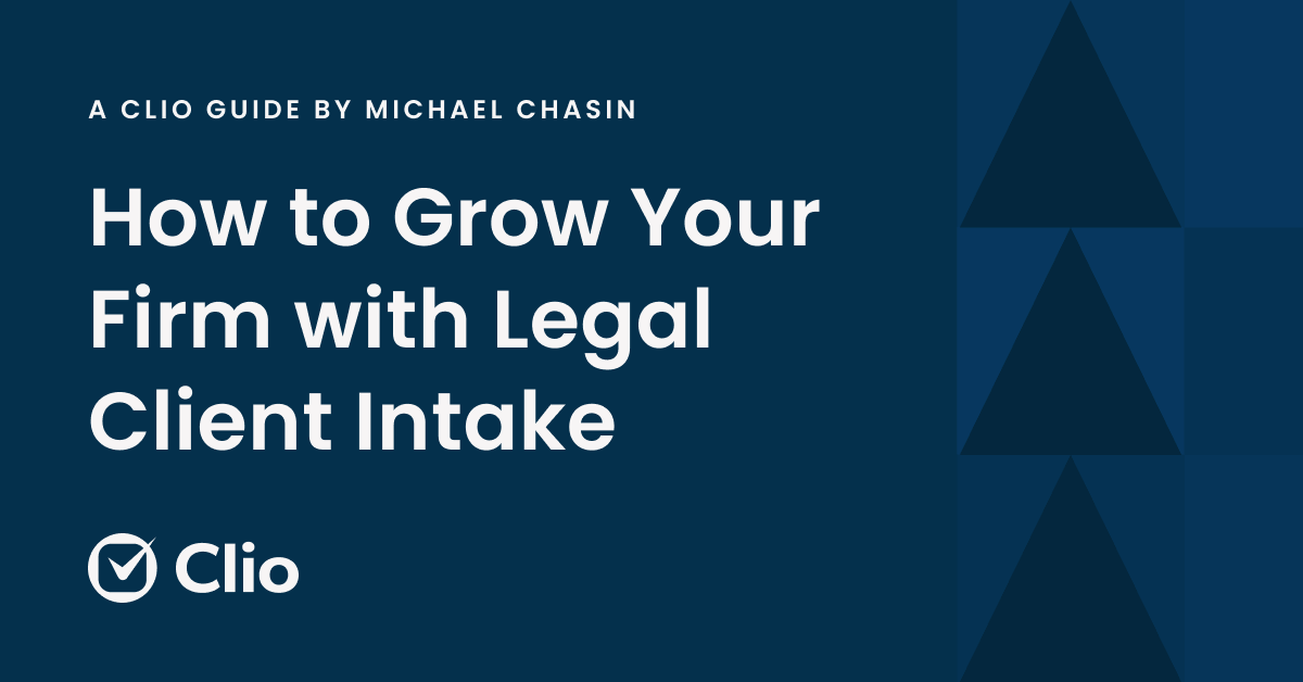 How to Grow Your Firm with Legal Client Intake Clio UK
