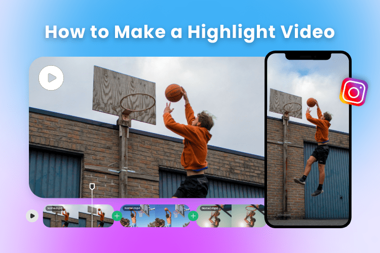 How to Make a Highlight Video A StepbyStep Guide Clipfly