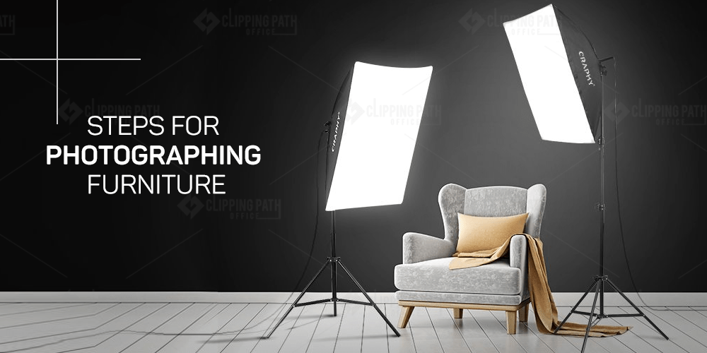 STEPS FOR PHOTOGRAPHING FURNITURE Clipping Path Office