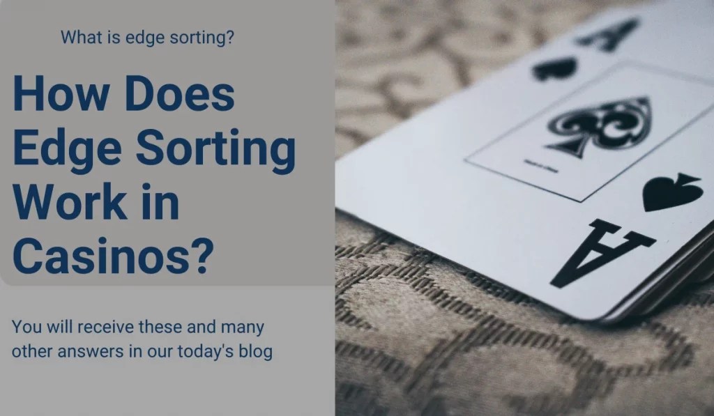 What is Edge Sorting? Edge sorting in many cards games