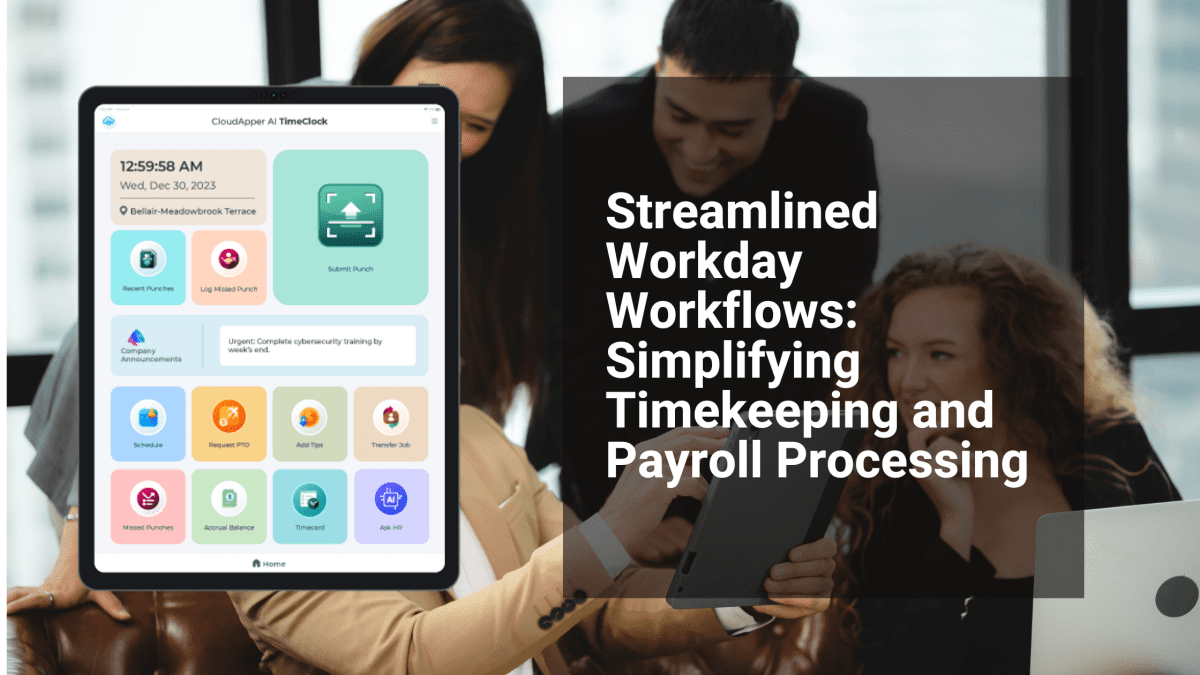 Streamlined Workday Workflows Simplifying Timekeeping and Payroll