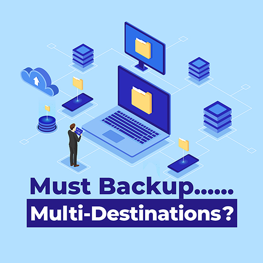 Must Backup MultiDestinations? Cloud Backup & Recovery Solutions
