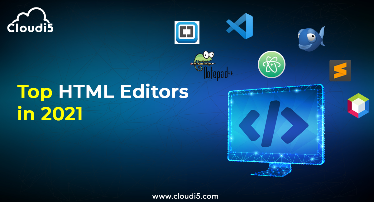 Top HTML editors in 2021 Design Updates Cloudi5