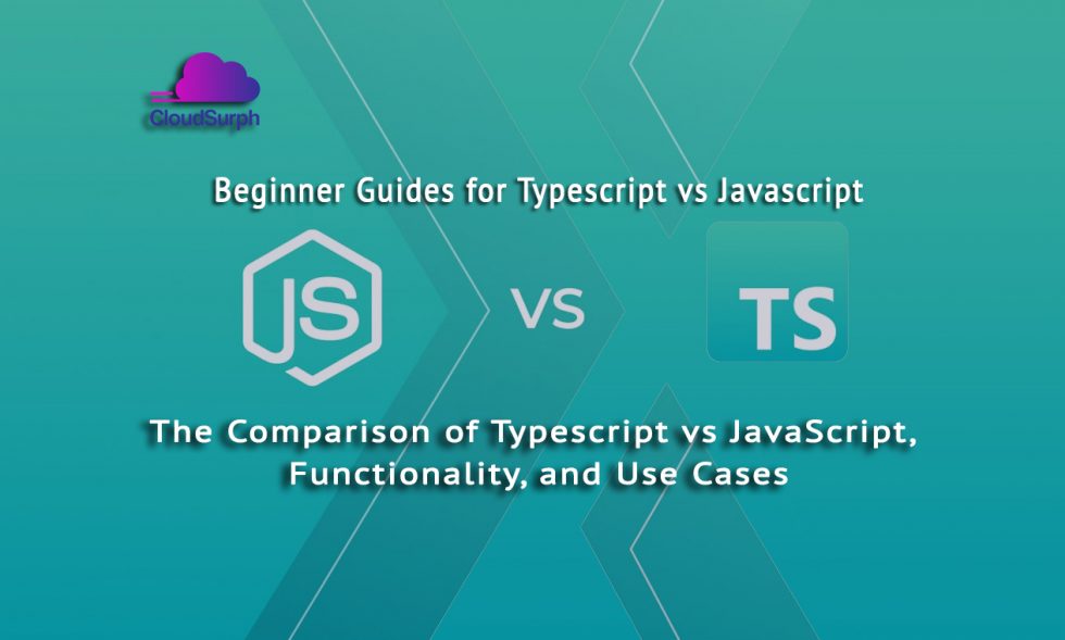 The Comparison of Typescript vs JavaScript Functionality