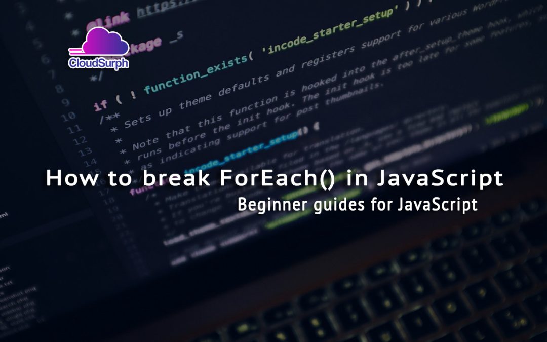 How to break ForEach Loop in JavaScript