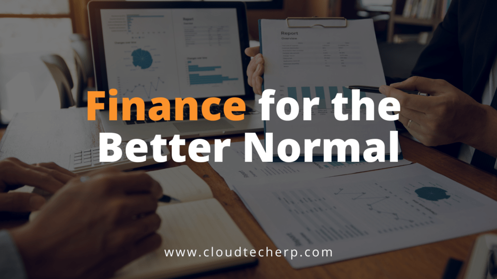 Finance for the Better Normal Cloudtech ERP