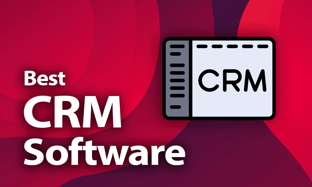 8 of The Best Affordable CRMs for Small Businesses