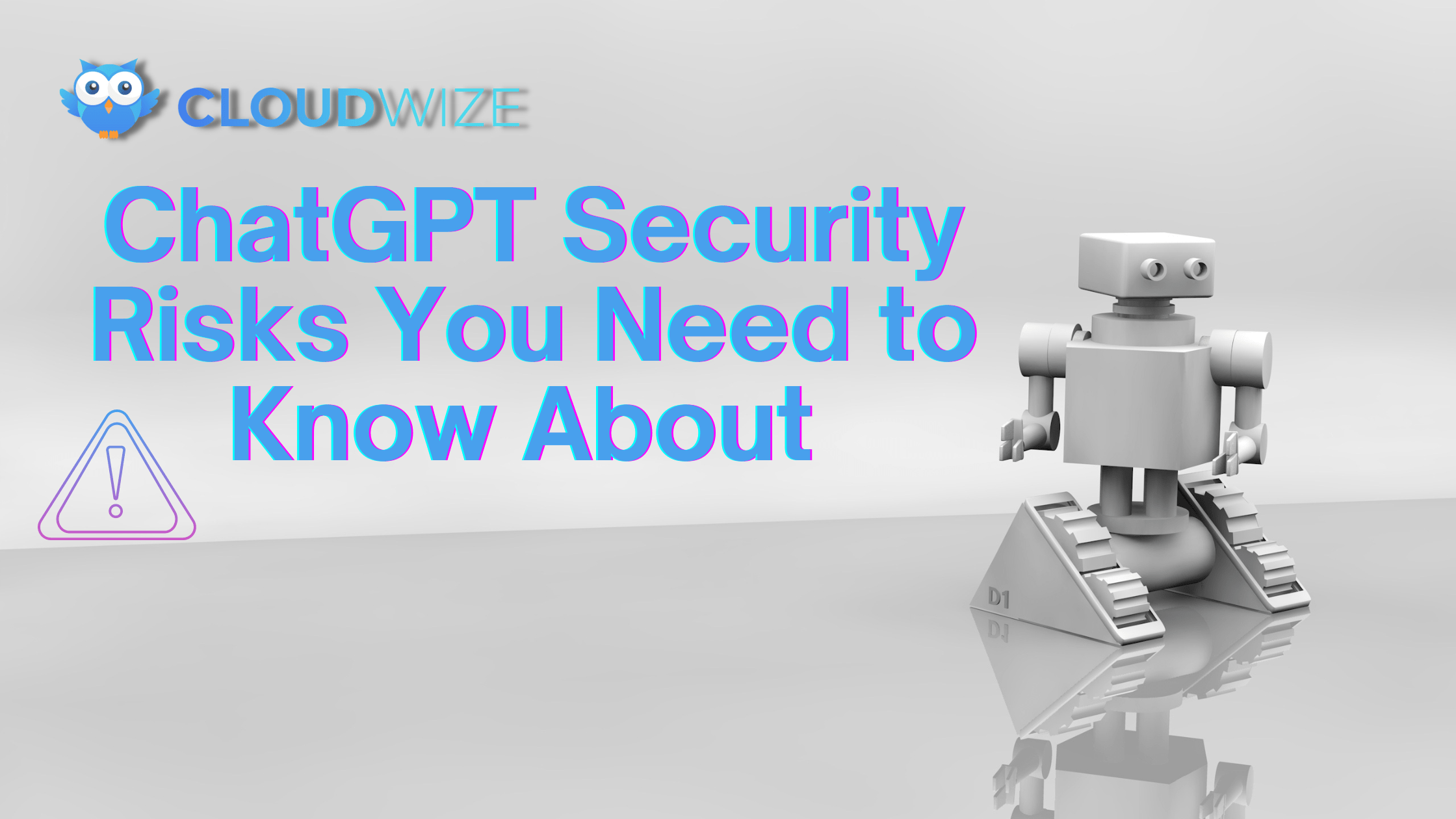 ChatGPT Security Risks You Need to Know About CloudWize