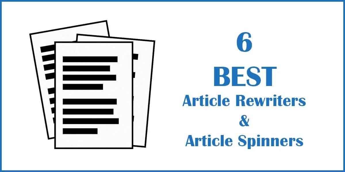 6 Best Article Rewriter and Article Spinner Tools Cloudzat