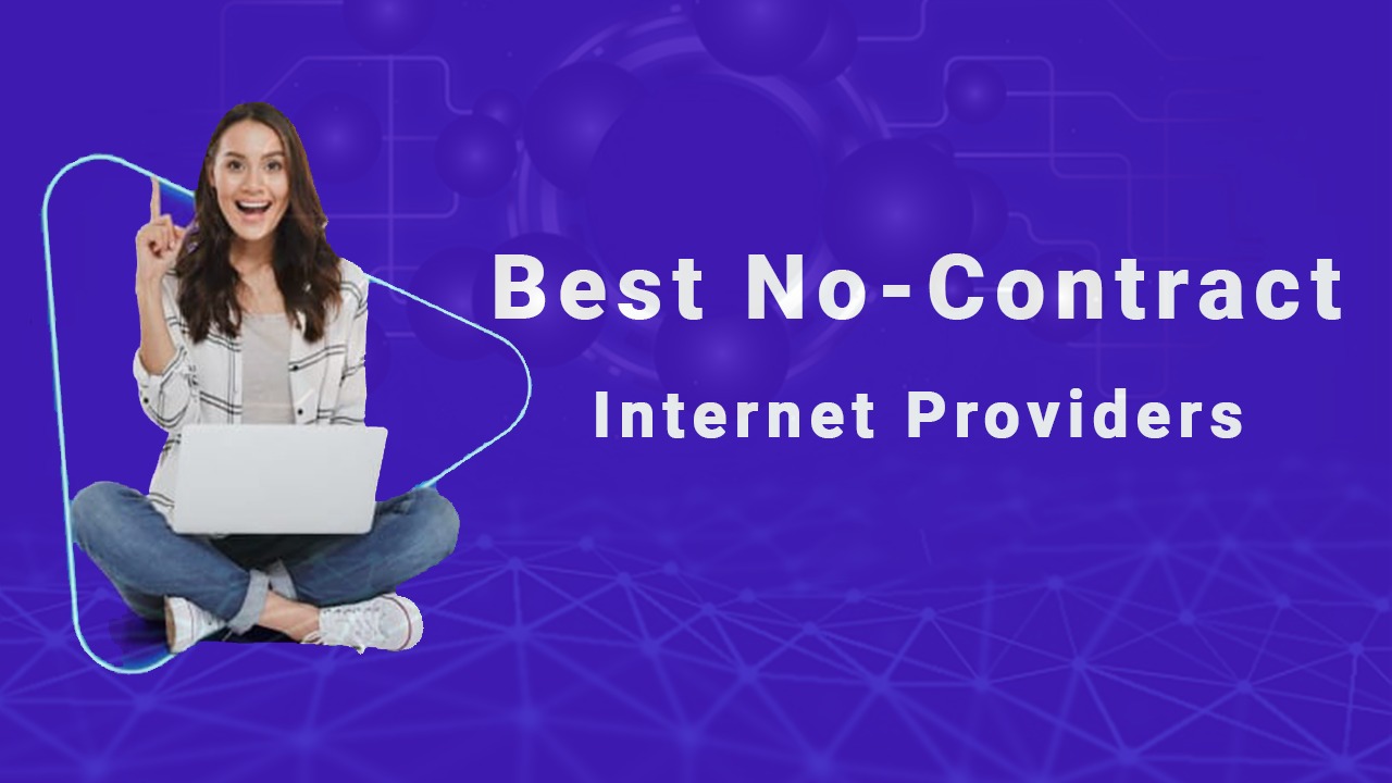 Best NoContract Providers 2024