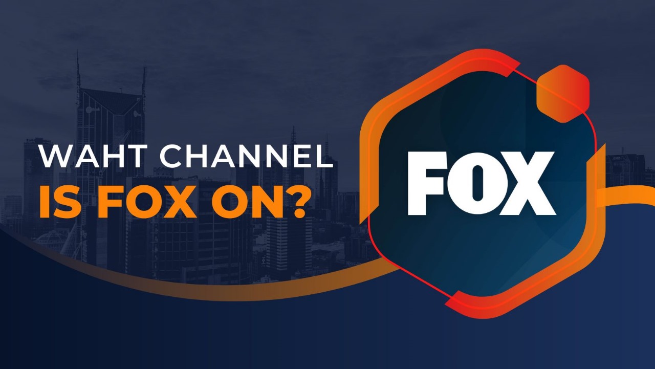 What Channel Is FOX On?