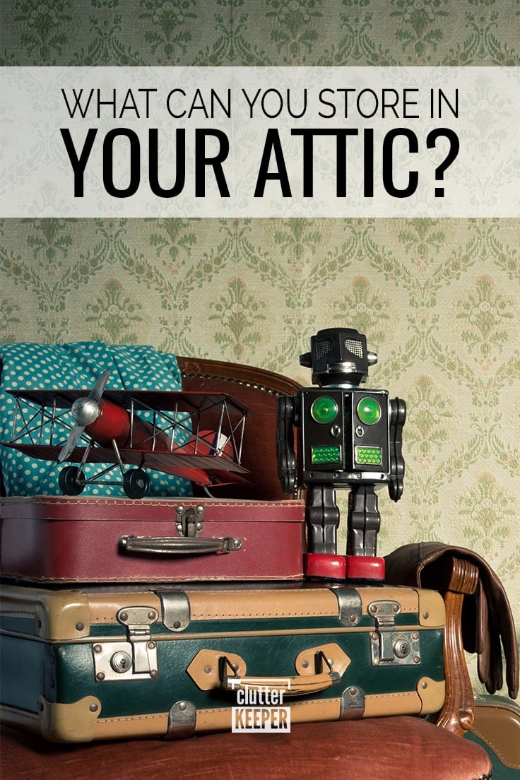 Attic Storage Organization Your Complete Guide Clutter Keeper®