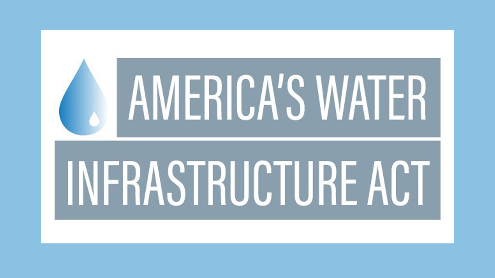 What Does the New American's Water Infrastructure Act (AWAI) of 2018