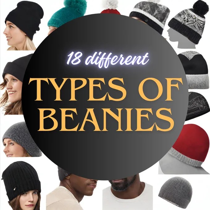 18 Different Beanie Types A Comprehensive Guide CNCAPS