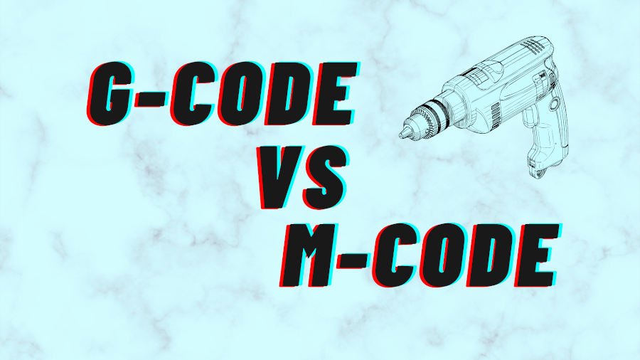 GCode vs MCode What's The Difference? (Simply Explained) CNCSourced