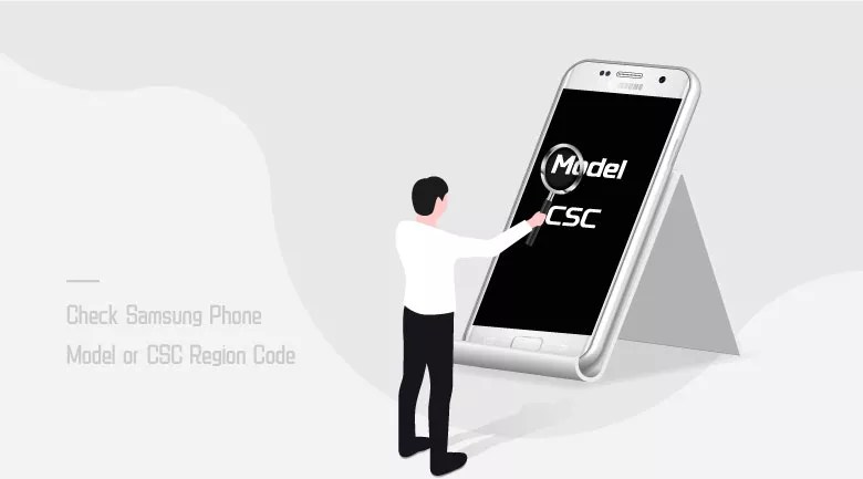 Ways to Check your Samsung Phone Model or CSC Region Code