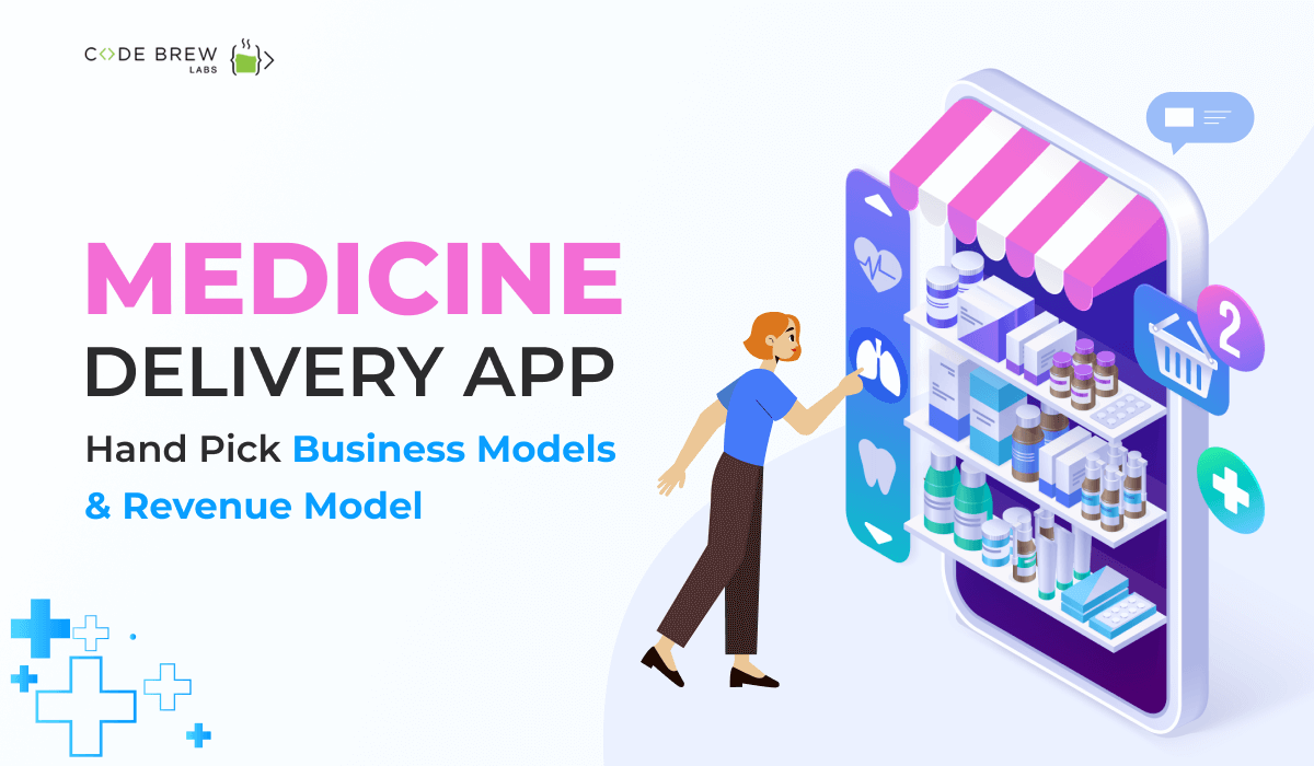 Medicine Delivery App Hand Pick Business Models & Revenue Model