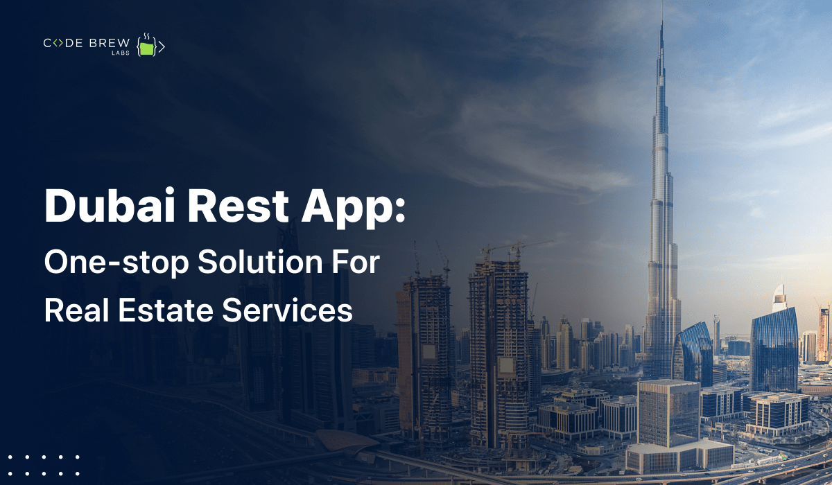 Dubai Real Estate App Onestop Solution For Real Estate Services