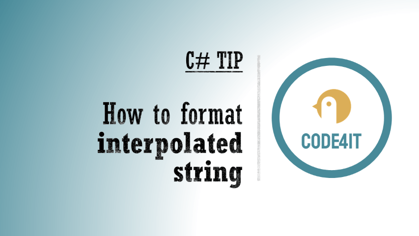 C Tip Format Interpolated Strings