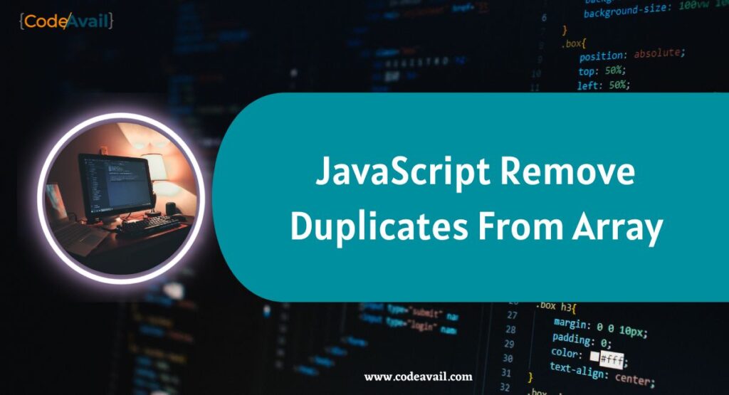 6 Different methods JavaScript remove duplicates from array