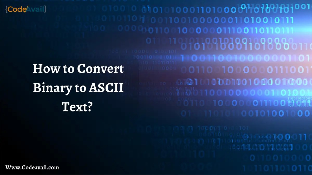 How to Convert Binary to ASCII Text?