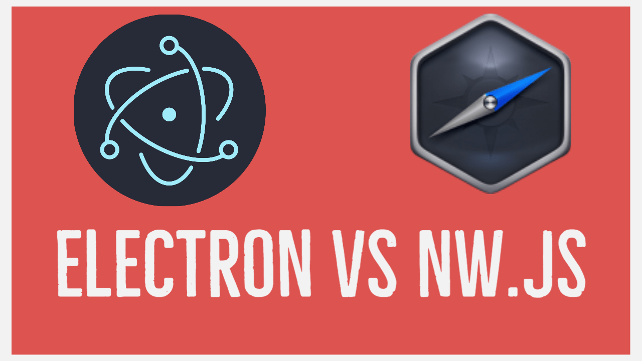 CodeHawke Electron vs. NW.JS