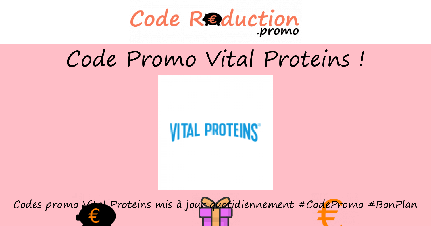 Code promo Vital Proteins valide √ Avril 2024