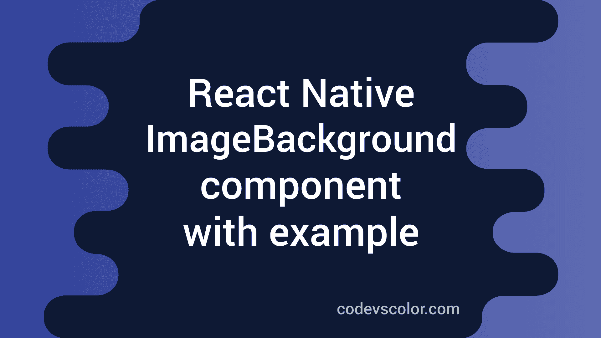 How to add Background image in React Native CodeVsColor