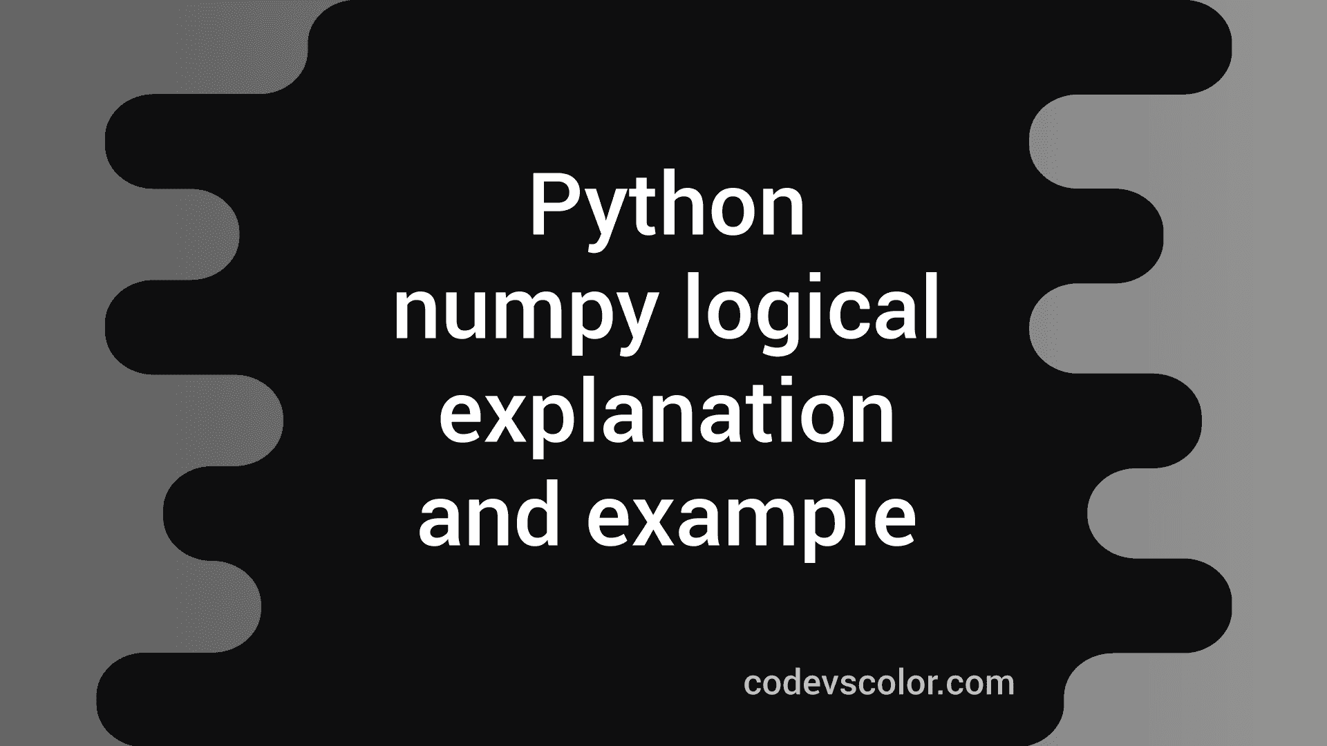 Python numpy logical AND example CodeVsColor