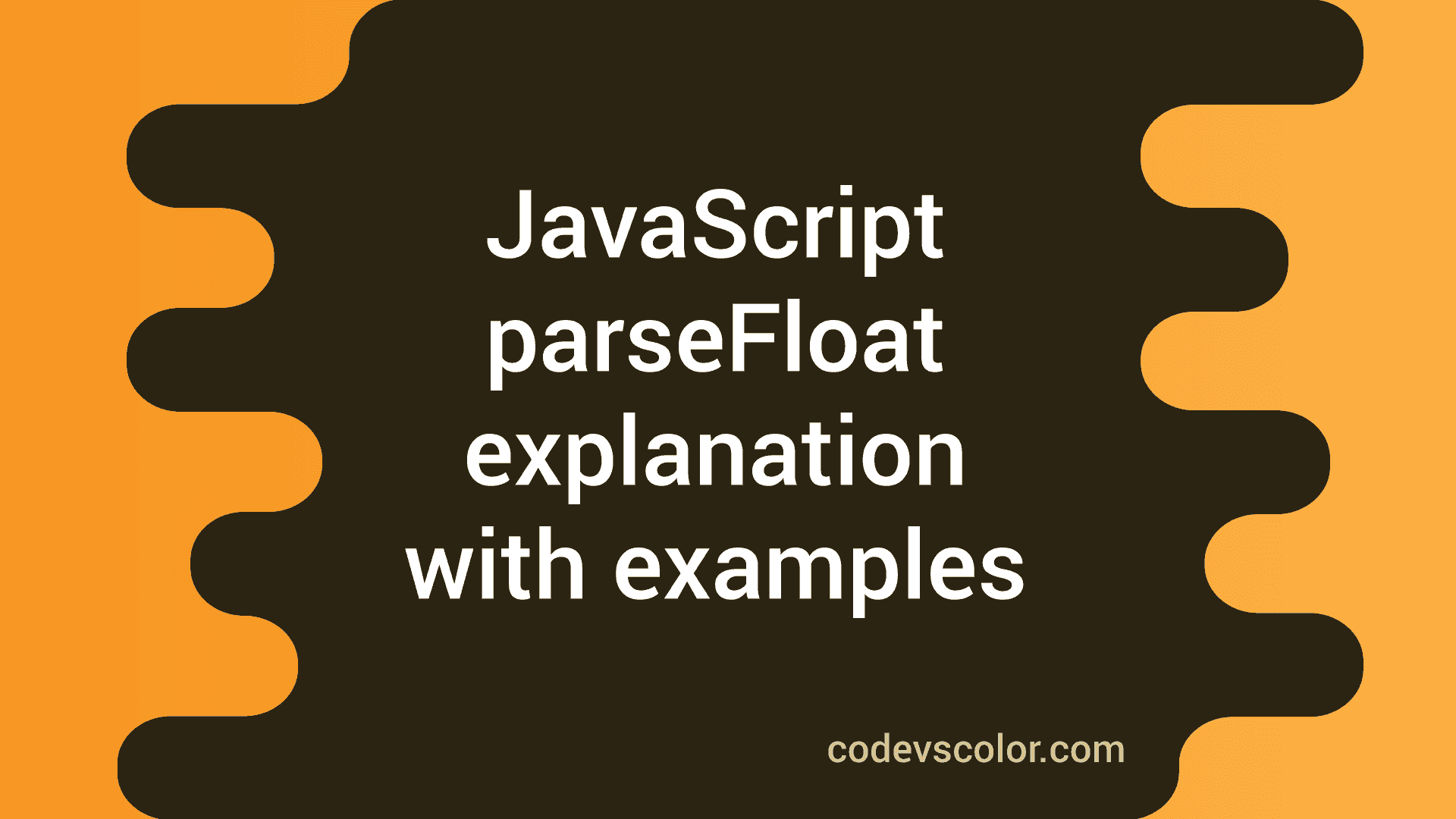 JavaScript parseFloat method explanation with examples CodeVsColor