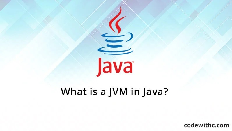 What is a JVM in Java? Code with C