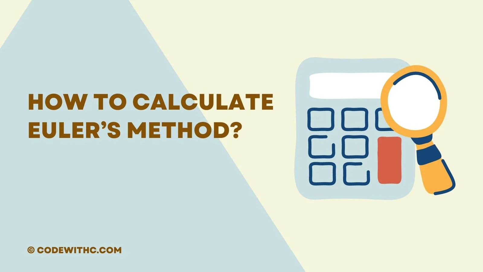 How To Calculate Euler Method? Code With C
